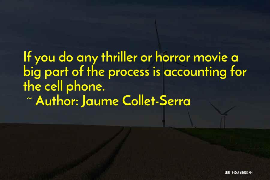 A Cell Phone Quotes By Jaume Collet-Serra