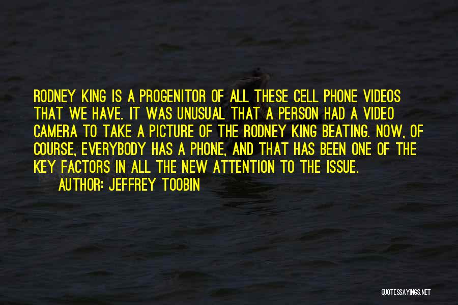 A Cell Phone Quotes By Jeffrey Toobin