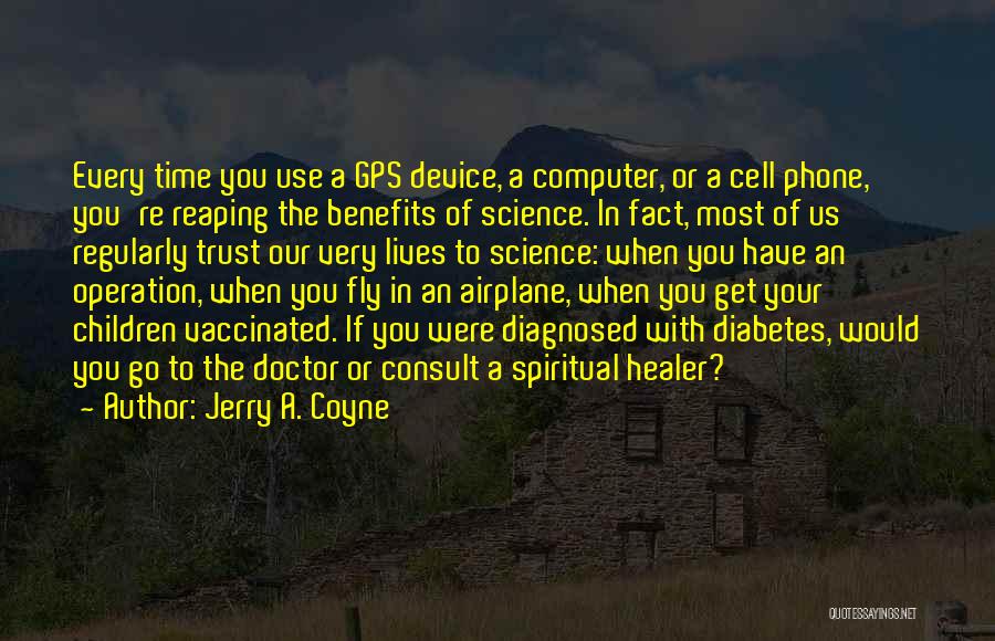 A Cell Phone Quotes By Jerry A. Coyne