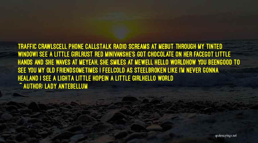 A Cell Phone Quotes By Lady Antebellum