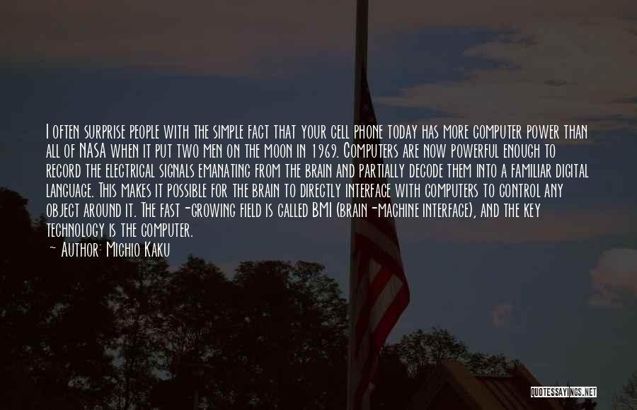 A Cell Phone Quotes By Michio Kaku