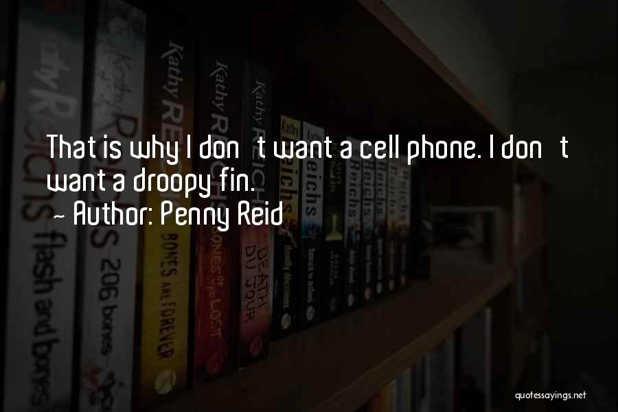 A Cell Phone Quotes By Penny Reid