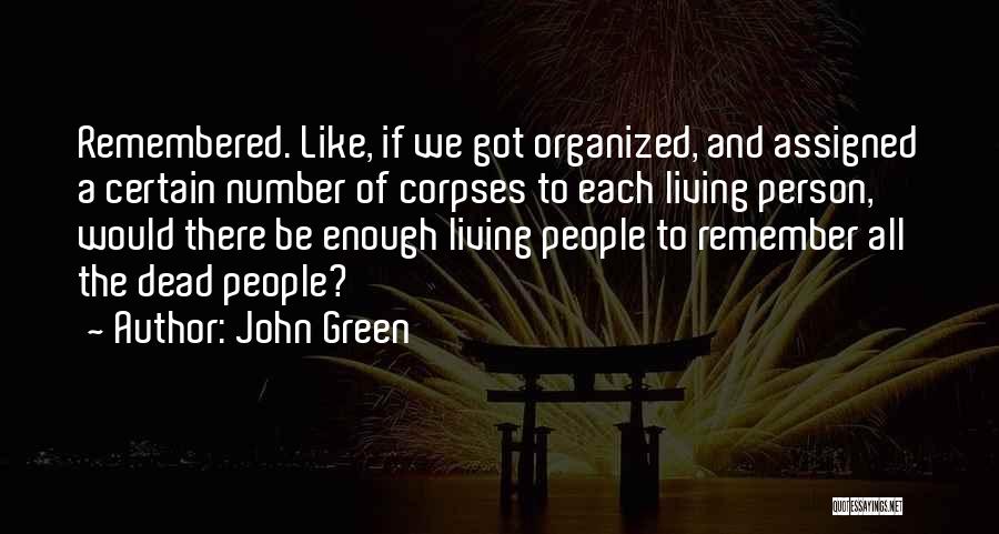 A Certain Person Quotes By John Green