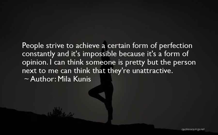 A Certain Person Quotes By Mila Kunis