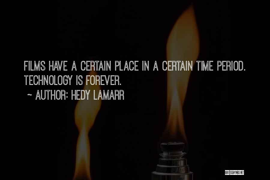 A Certain Place Quotes By Hedy Lamarr