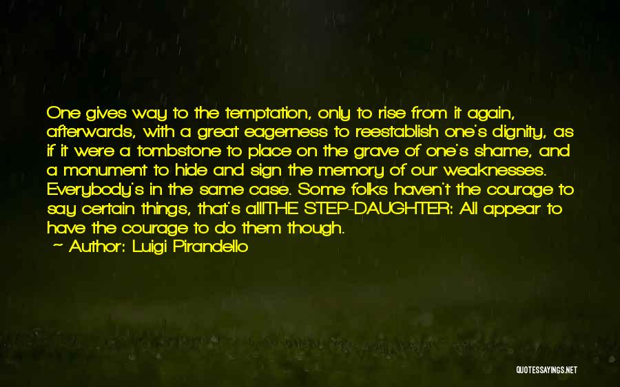 A Certain Place Quotes By Luigi Pirandello