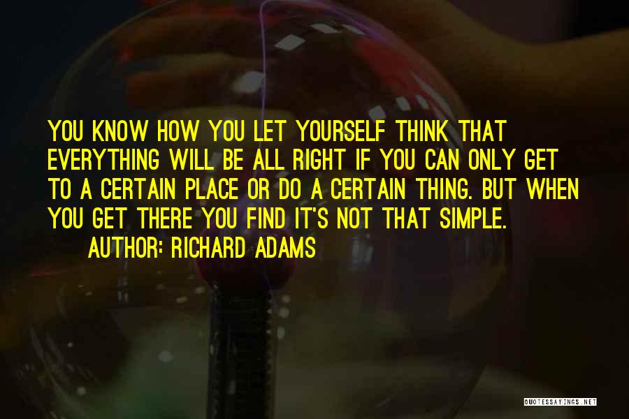 A Certain Place Quotes By Richard Adams