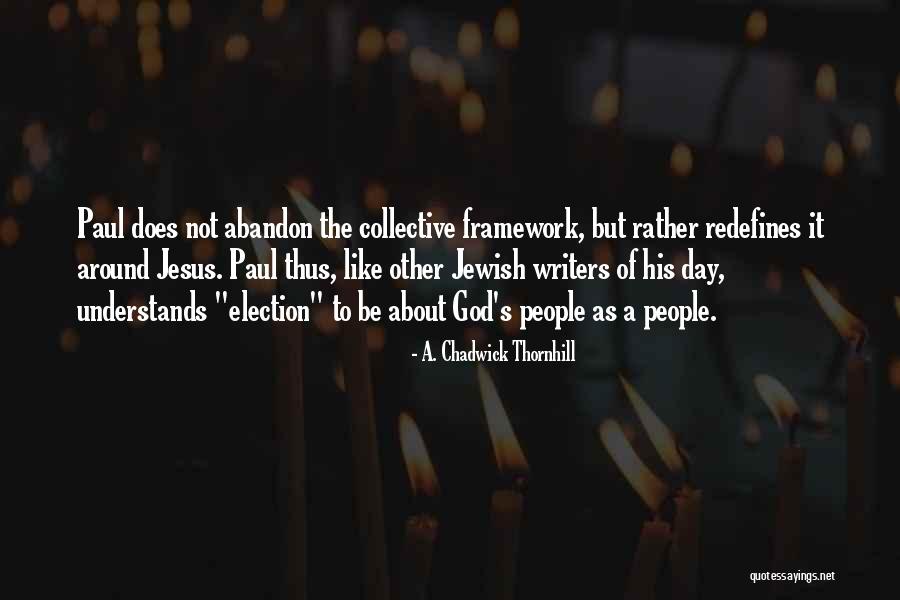 A. Chadwick Thornhill Quotes 781689