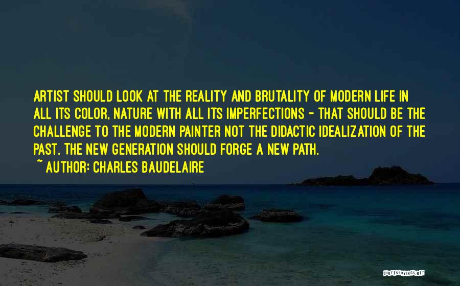 A Challenge In Life Quotes By Charles Baudelaire