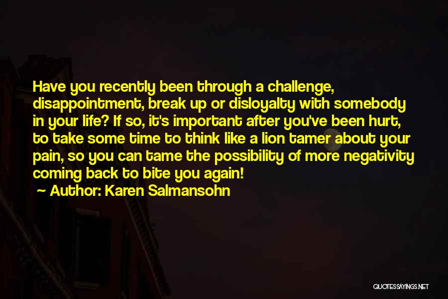 A Challenge In Life Quotes By Karen Salmansohn
