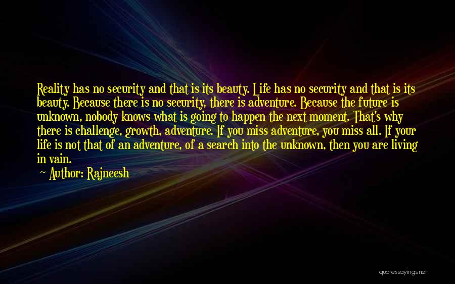 A Challenge In Life Quotes By Rajneesh