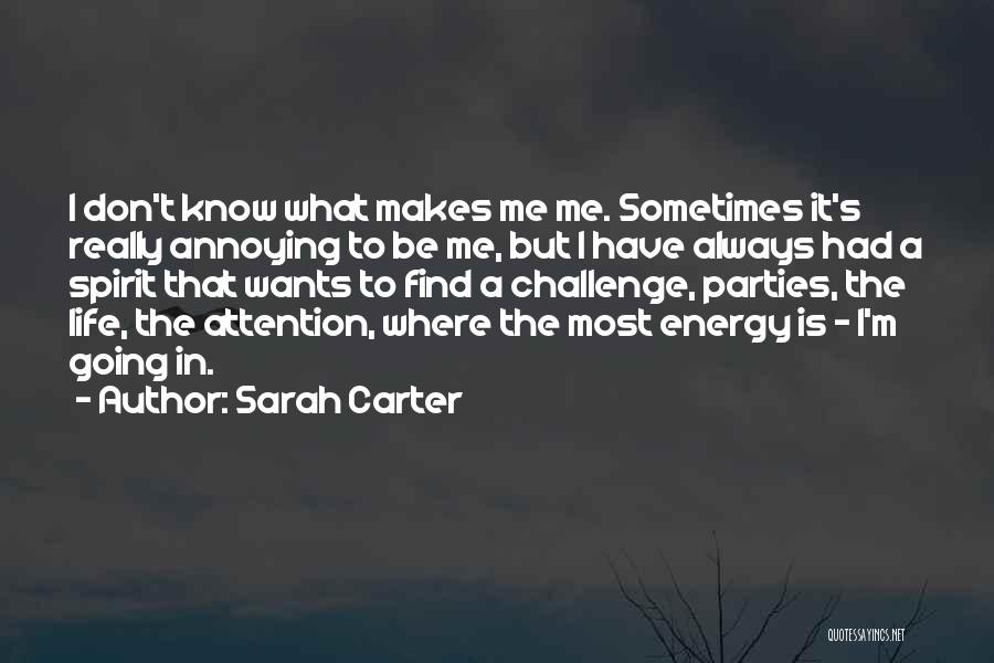 A Challenge In Life Quotes By Sarah Carter