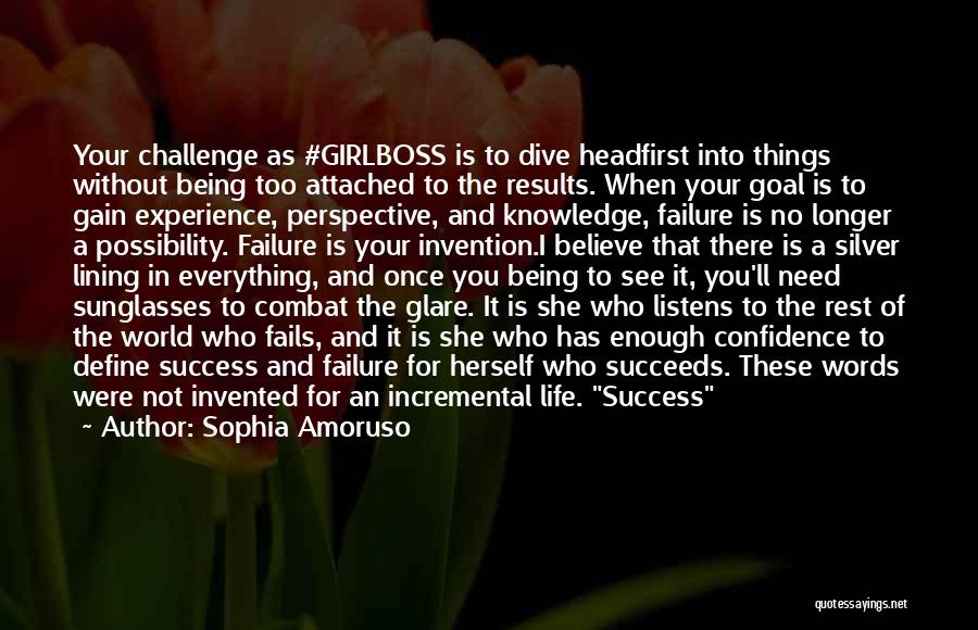 A Challenge In Life Quotes By Sophia Amoruso