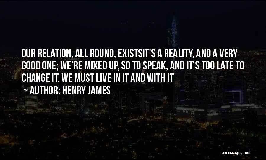 A Change In Perspective Quotes By Henry James