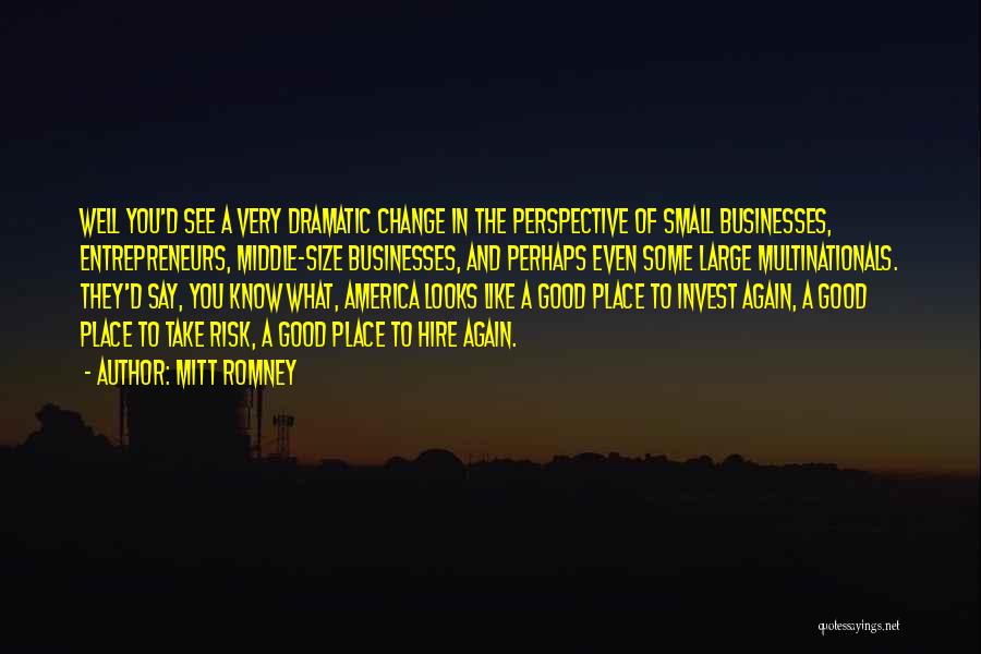 A Change In Perspective Quotes By Mitt Romney