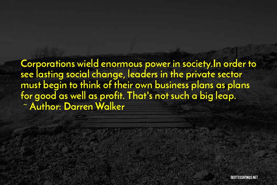 A Change Of Plans Quotes By Darren Walker