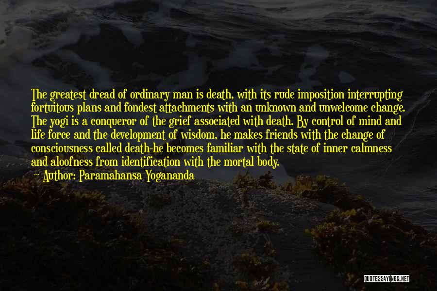 A Change Of Plans Quotes By Paramahansa Yogananda