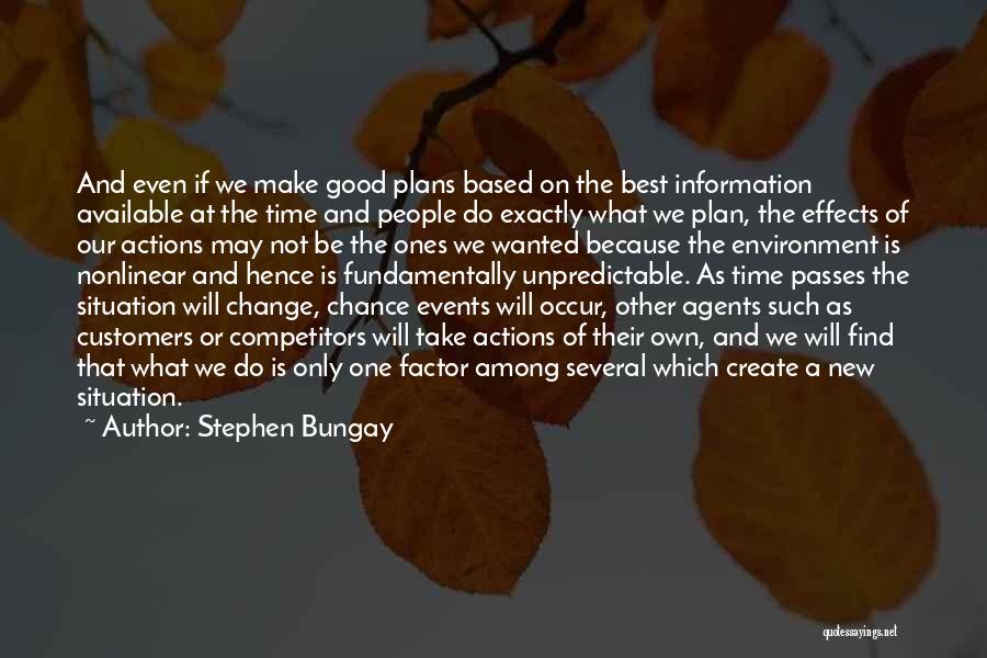 A Change Of Plans Quotes By Stephen Bungay