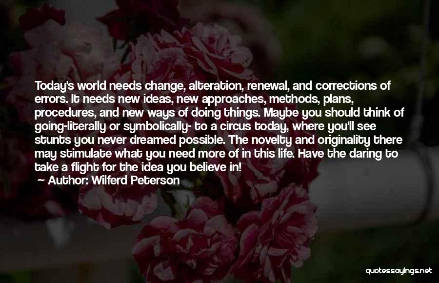 A Change Of Plans Quotes By Wilferd Peterson