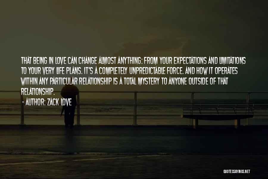 A Change Of Plans Quotes By Zack Love