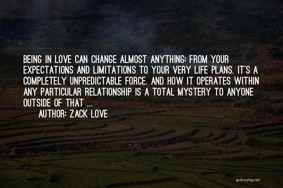 A Change Of Plans Quotes By Zack Love