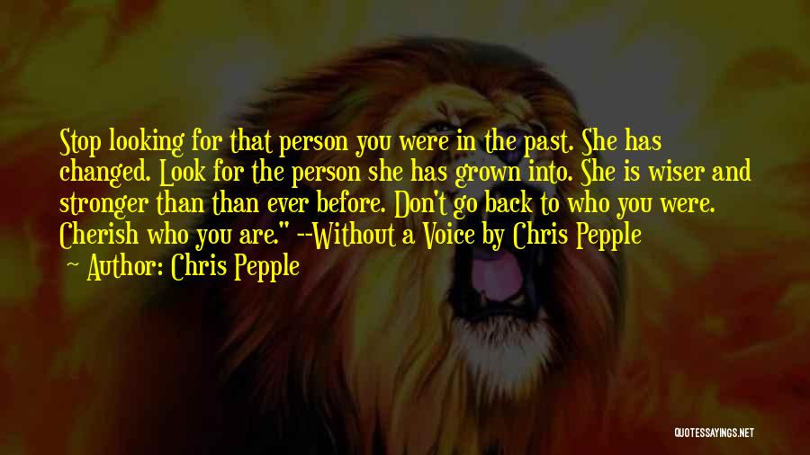 A Changed Person Quotes By Chris Pepple