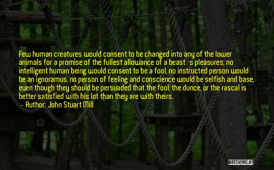 A Changed Person Quotes By John Stuart Mill