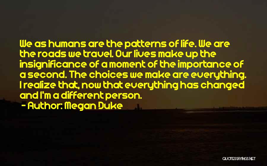 A Changed Person Quotes By Megan Duke