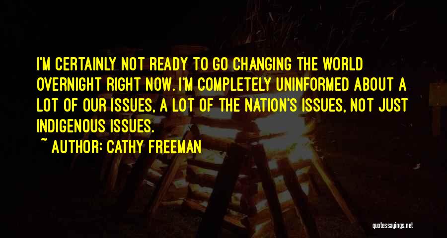 A Changing World Quotes By Cathy Freeman
