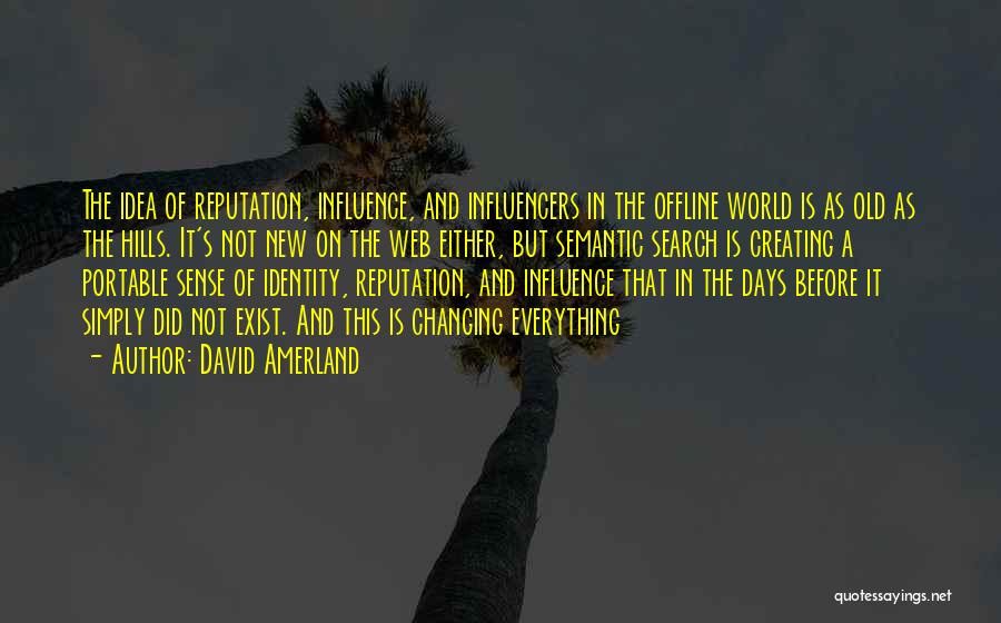 A Changing World Quotes By David Amerland