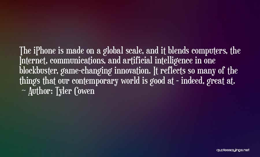 A Changing World Quotes By Tyler Cowen