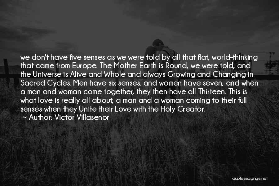 A Changing World Quotes By Victor Villasenor