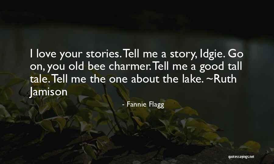 A Charmer Quotes By Fannie Flagg A Charmer Quotes By Fannie Flagg