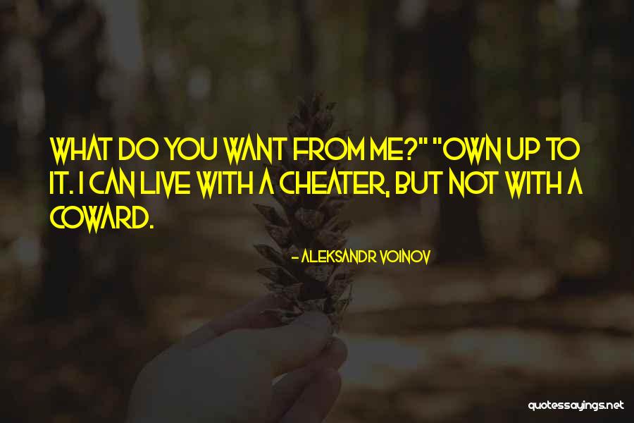 A Cheater Quotes By Aleksandr Voinov A Cheater Quotes By Aleksandr Voinov