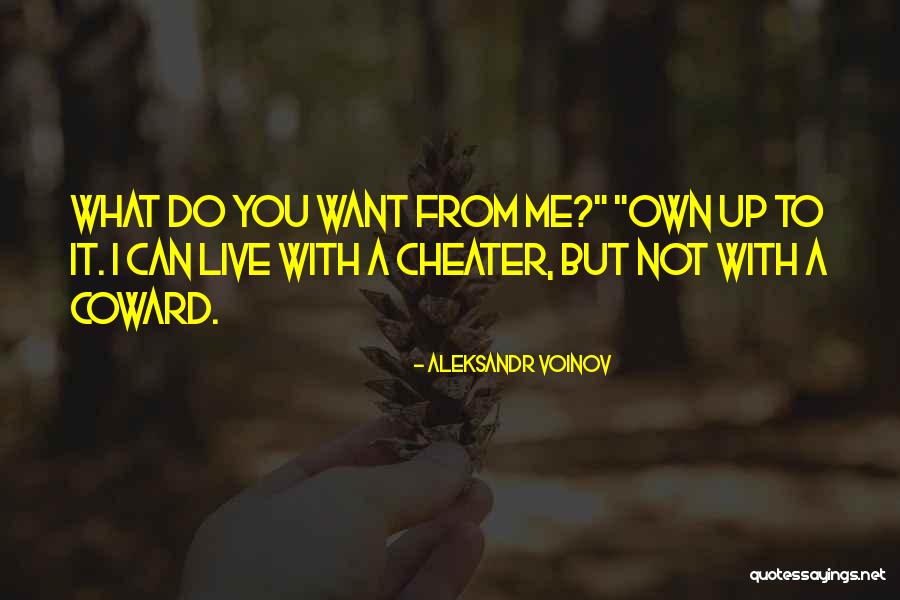 A Cheater Quotes By Aleksandr Voinov