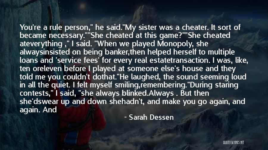 A Cheater Quotes By Sarah Dessen