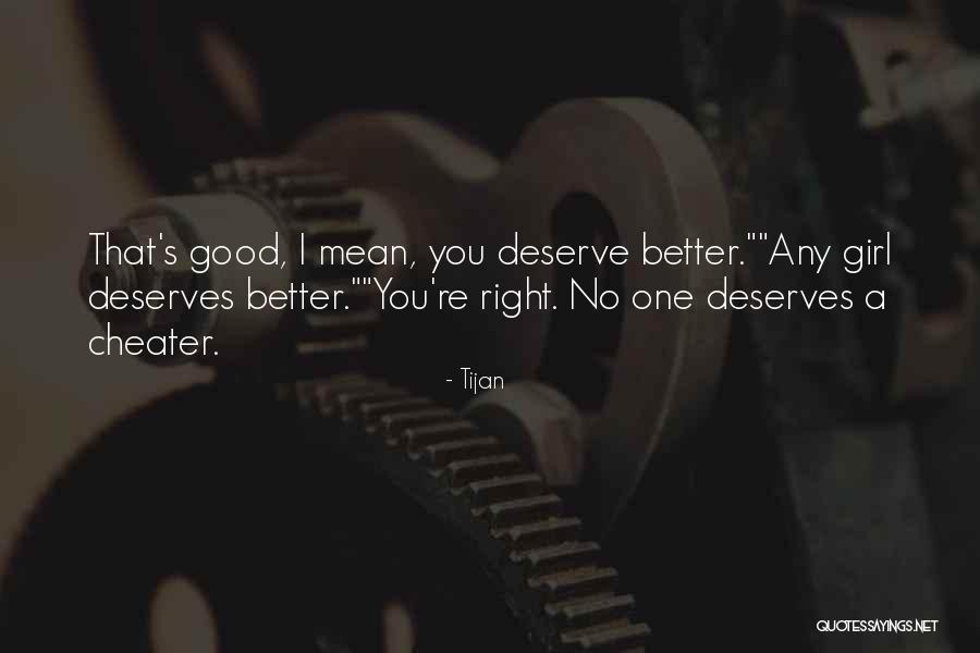 A Cheater Quotes By Tijan A Cheater Quotes By Tijan