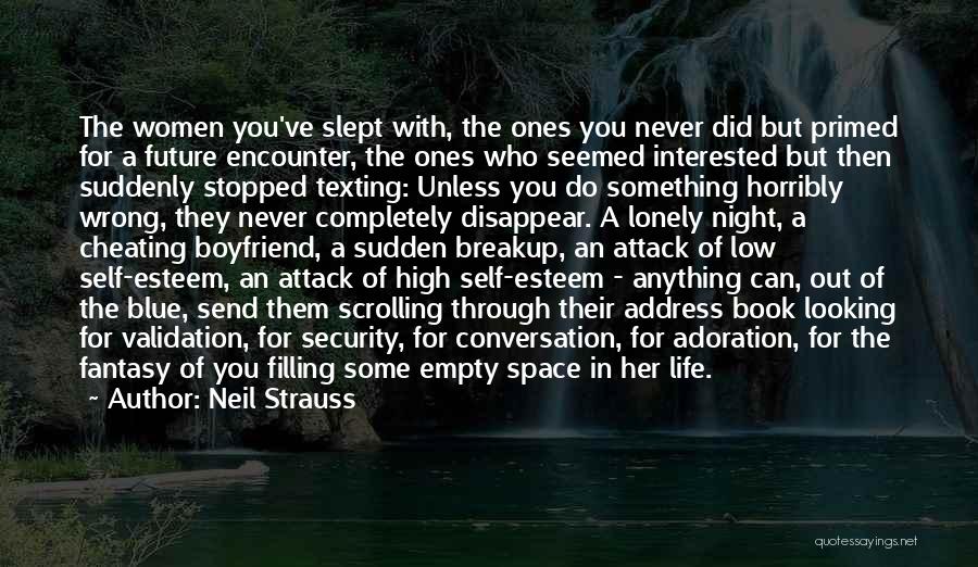 A Cheating Ex Boyfriend Quotes By Neil Strauss