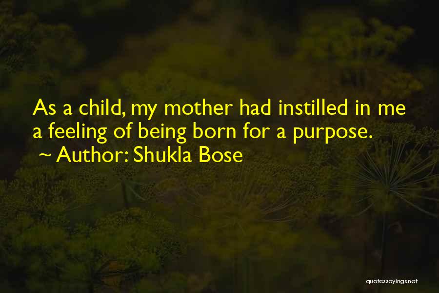 A Child Being Born Quotes By Shukla Bose