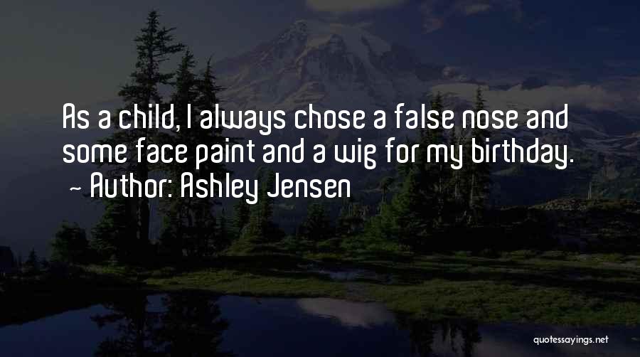 A Child Birthday Quotes By Ashley Jensen