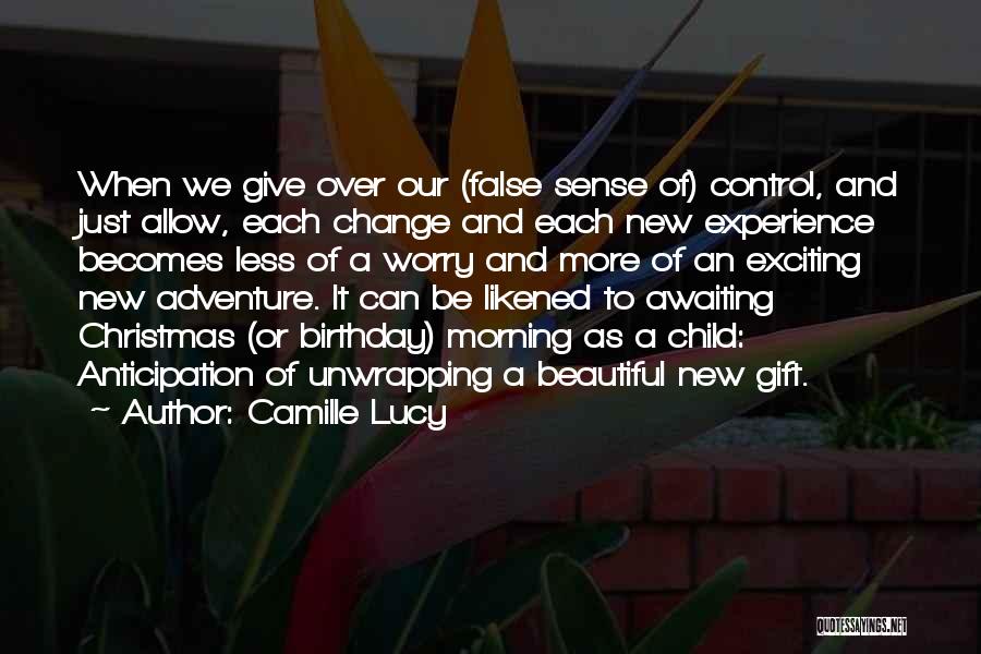 A Child Birthday Quotes By Camille Lucy