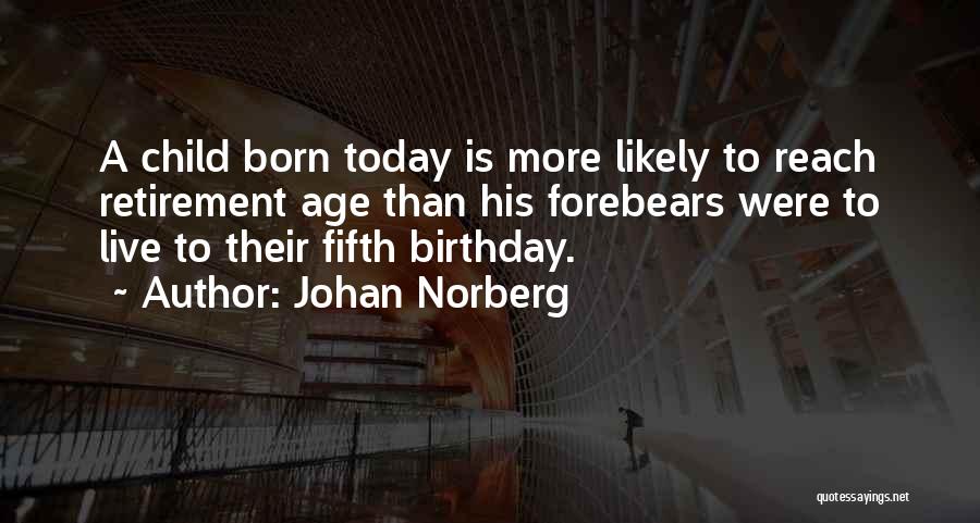 A Child Birthday Quotes By Johan Norberg