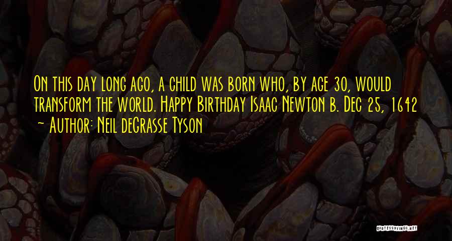 A Child Birthday Quotes By Neil DeGrasse Tyson