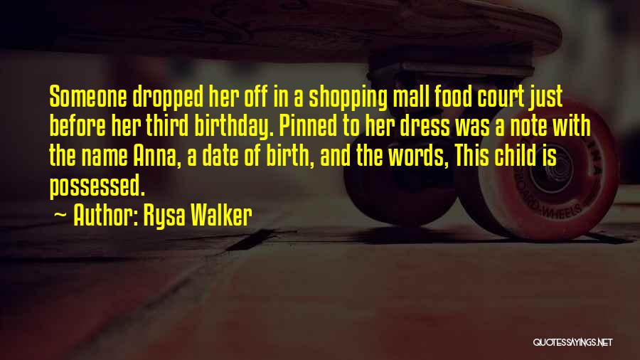 A Child Birthday Quotes By Rysa Walker
