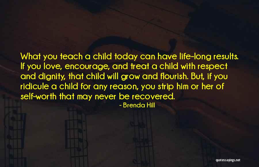 A Child Can Teach Quotes By Brenda Hill A Child Can Teach Quotes By Brenda Hill