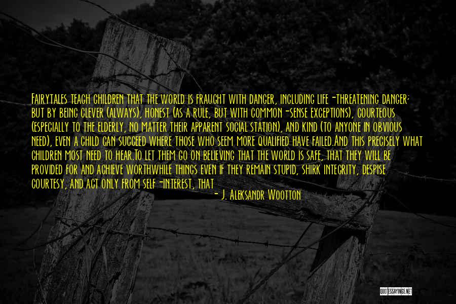 A Child Can Teach Quotes By J. Aleksandr Wootton A Child Can Teach Quotes By J. Aleksandr Wootton