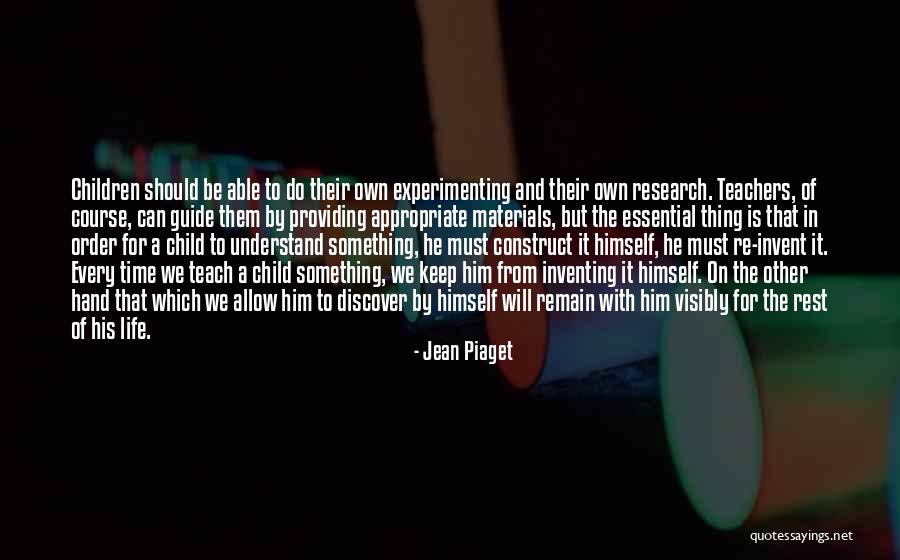 A Child Can Teach Quotes By Jean Piaget A Child Can Teach Quotes By Jean Piaget