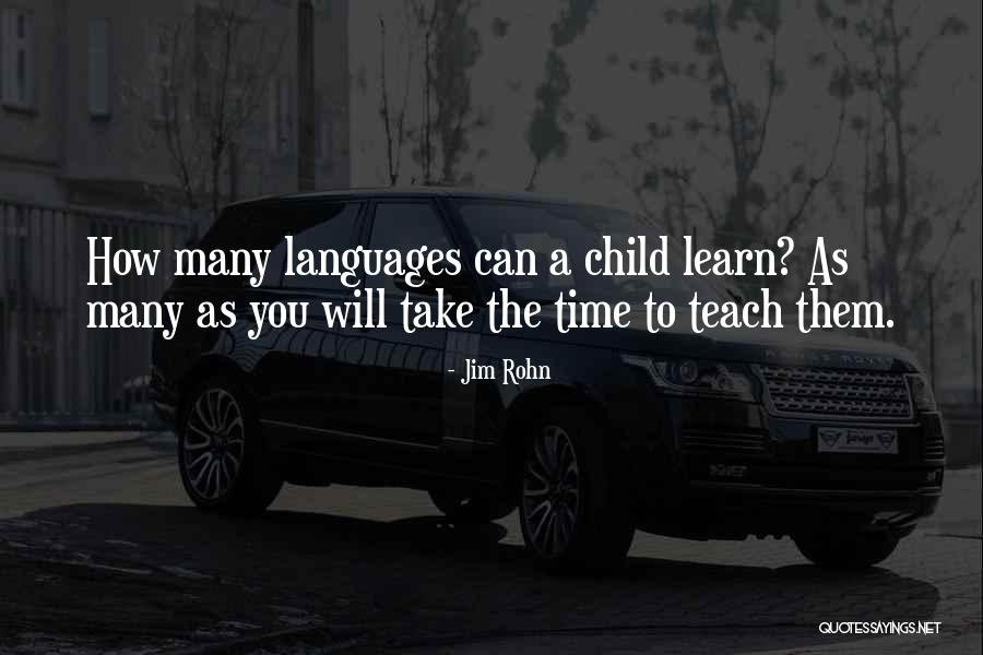 A Child Can Teach Quotes By Jim Rohn A Child Can Teach Quotes By Jim Rohn