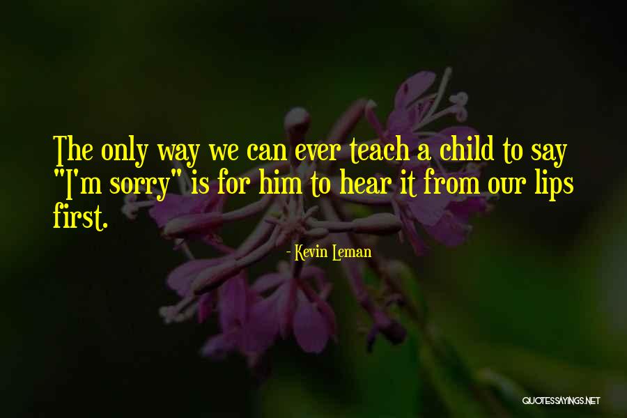 A Child Can Teach Quotes By Kevin Leman A Child Can Teach Quotes By Kevin Leman