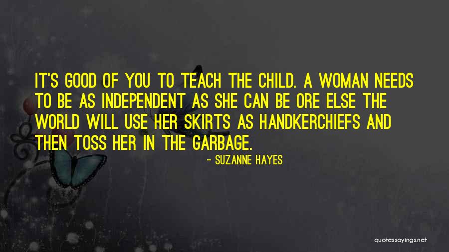 A Child Can Teach Quotes By Suzanne Hayes A Child Can Teach Quotes By Suzanne Hayes